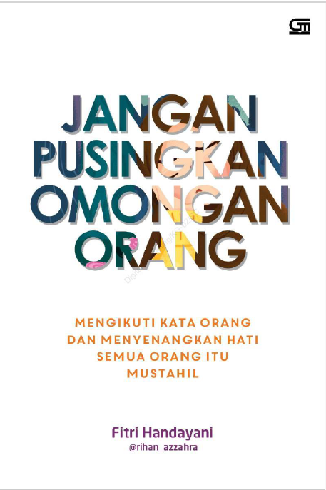 JANGAN PUSINGKAN OMONGAN ORANG